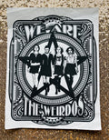 We Are the Weirdos