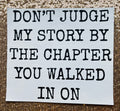 Don’t judge my story