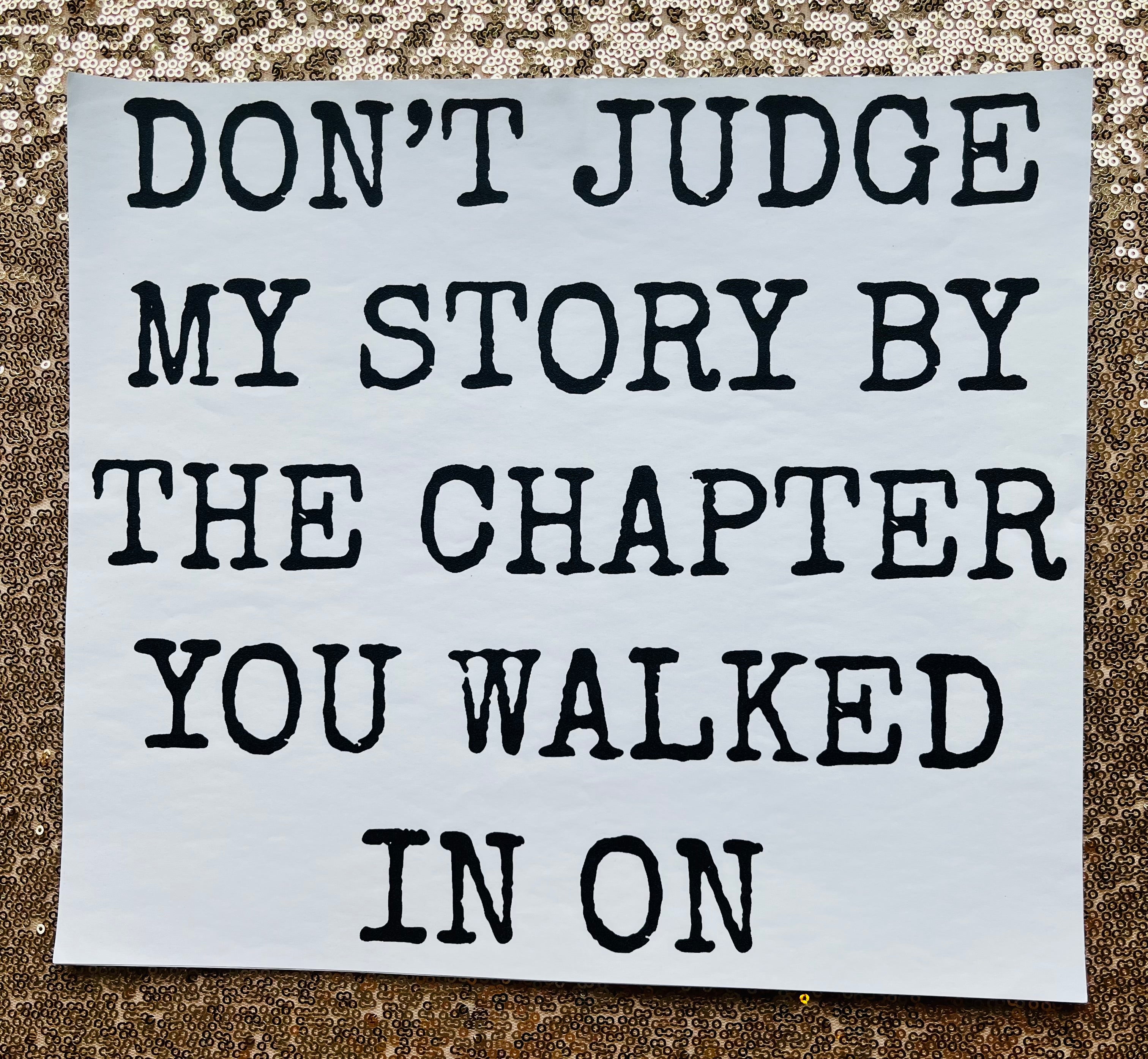 Don’t judge my story