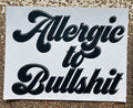Allergic to bullshit