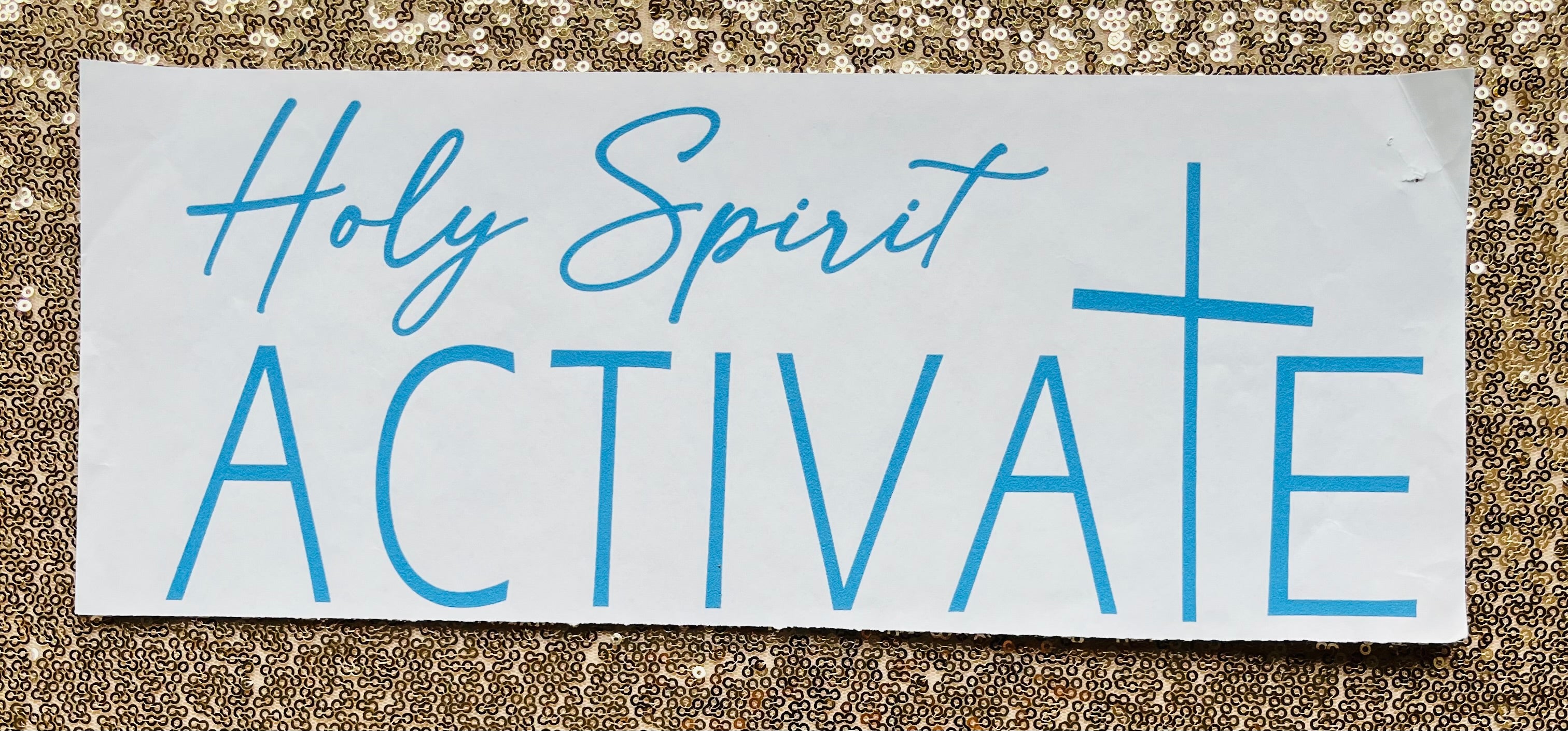 Holy Spirit activate