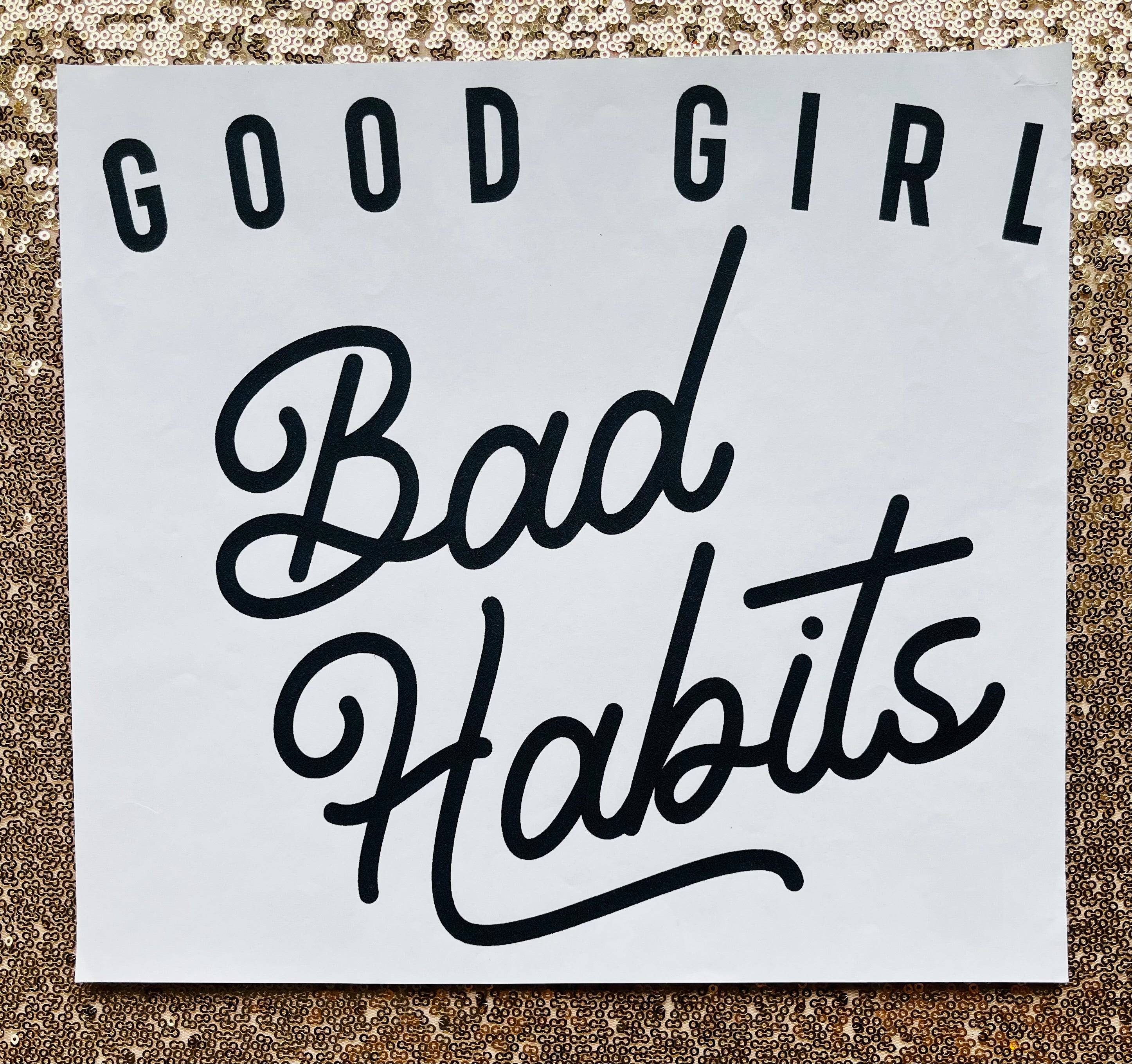 Good girl bad habits